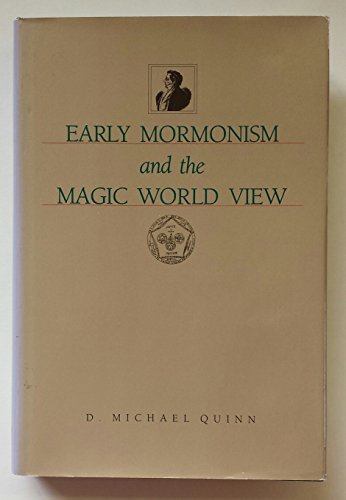 Early Mormonism and the Magic World View
