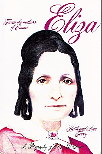 Eliza: A Biography of Eliza R. Snow