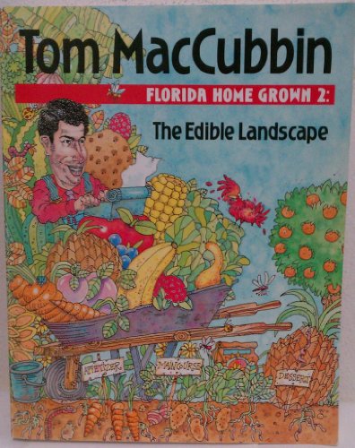 Florida Home Grown 2: The Edible Landscape