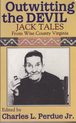 Outwitting the Devil: Jack Tales from Wise County Virginia