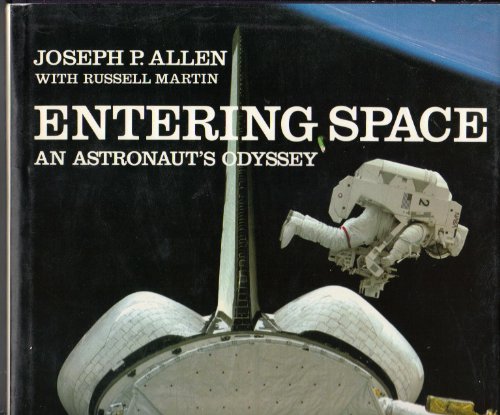 Entering Space, an Astronaut's Odyssey