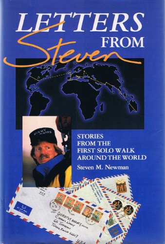 Letters from Steven: Stories from the First Solo Walk Around the World