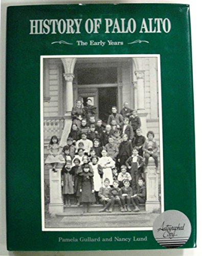 History of Palo Alto the Early Years