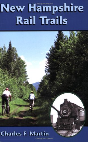 New Hampshire Rail Trails (New England Rail Heritage)