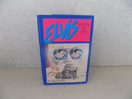 Elvis Through My Eyes