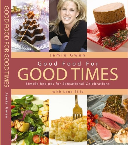 Good Food For Good Times