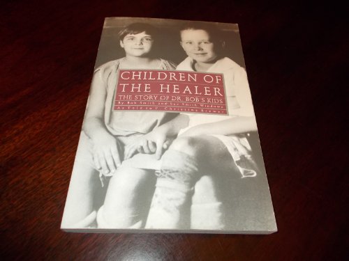Children of the healer: The story of Dr. Bob's kids