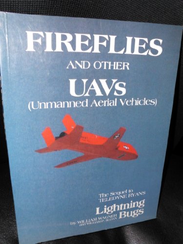 Fireflies and other UAVs (Unmanned Aerial Vehicles)