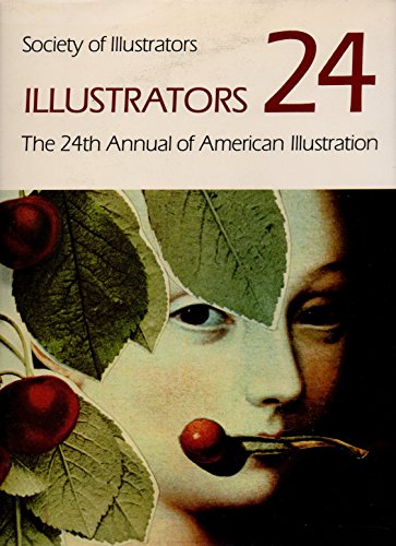 Illustrators, 24: the 24th annual of American illustration