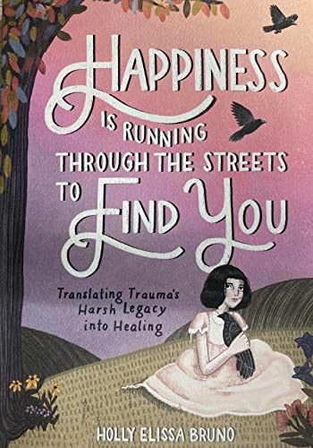 Happiness Is Running Through the Streets to Find You