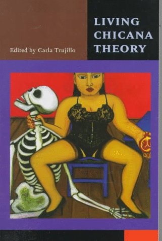Living Chicana Theory