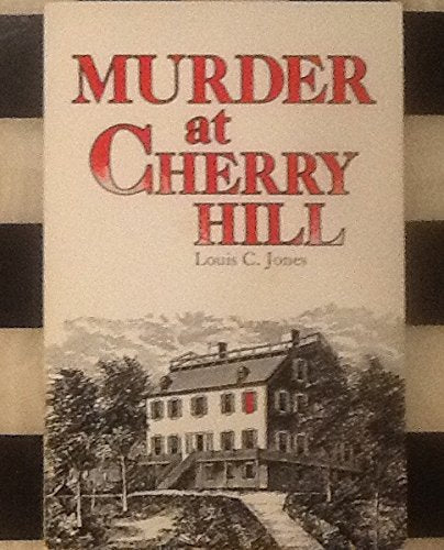 Murder at Cherry Hill: The Strang-Whipple Case, 1827 (Cherry Hill Publication)