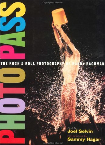 Photopass: The Rock & Roll Photography of Randy Bachman