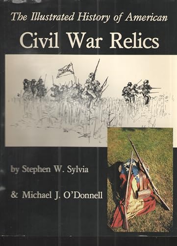 Illustrated History of American Civil War Relics