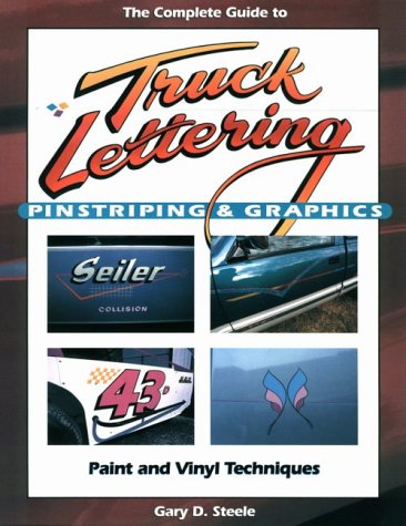Complete Guide to Truck Lettering, Pinstriping & Graphics