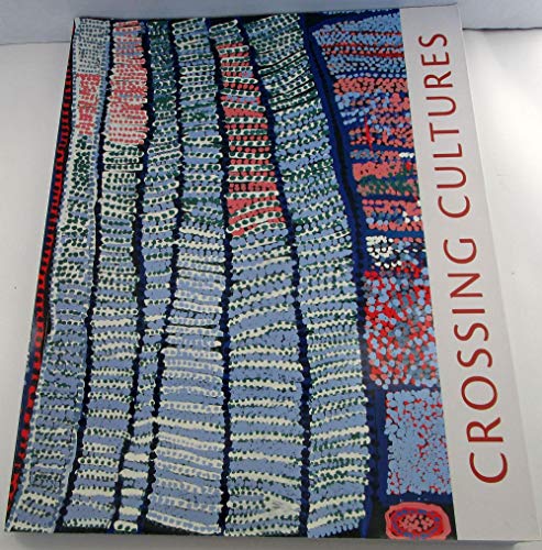 Crossing Cultures: The Owen and Wagner Collection of Contemporary Aboriginal Australian Art at the Hood Museum of Art