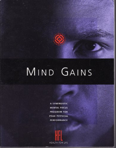 Mind Gains: A Synergistic Mental Focus Program for Peak Physical Performance