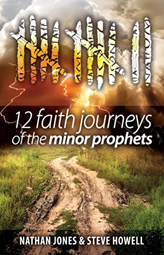 12 Faith Journeys of the Minor Prophets