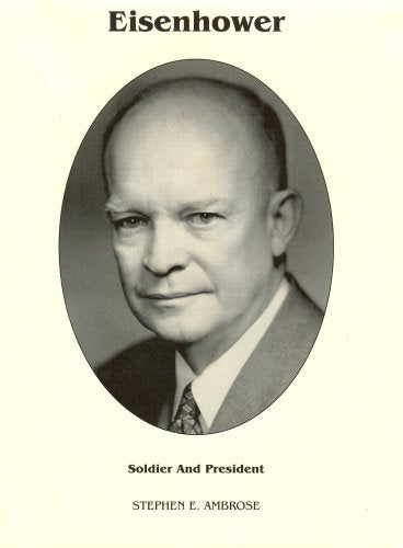 Eisenhower Soldier and President