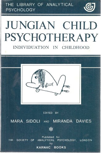 Jungian Child Psychotherapy: Individuation in Childhood