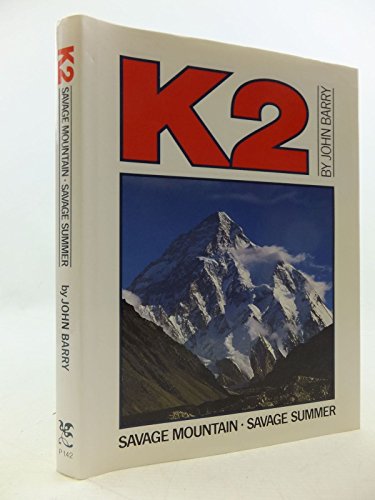 K2: Savage mountain, savage summer