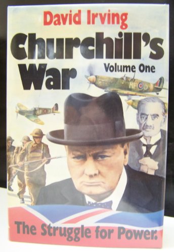 Churchill's War: The Struggle for Power