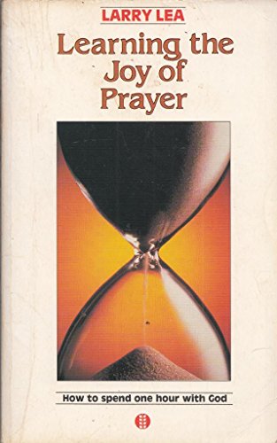 Learning the Joy of Prayer
