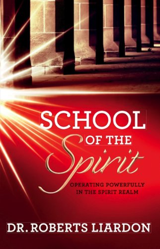 School of the Spirit: Developing the Human Spirit