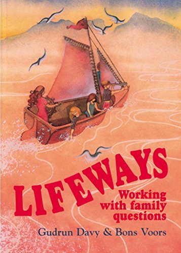 Lifeways: Working With Family Questions : A Parent's Anthology