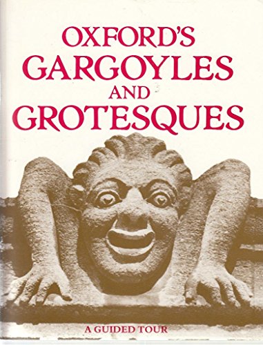 Oxford's Gargoyles and Grotesques