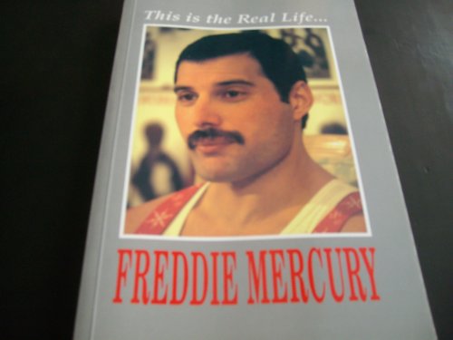 Freddie Mercury: This Is the Real Life