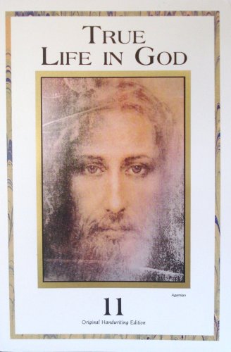 True Life In God : Volume Eleven (11) Notebook 95 - Notebook 101