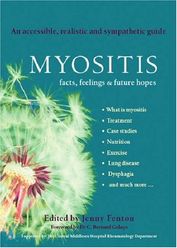 Myositis: Facts, Feelings and Future Hopes