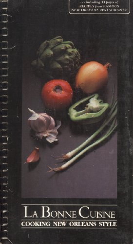 La Bonne Cuisine: Cooking New Orleans Style
