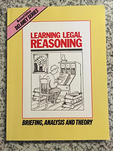 Learning Legal Reasoning: Briefing, Analysis and Theory