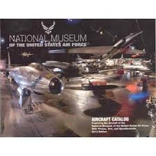 National Museum of the United States Air Force: A Pictorial of the Museum
