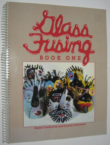 Glass Fusing Book One