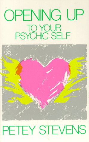 Opening Up to Your Psychic Self