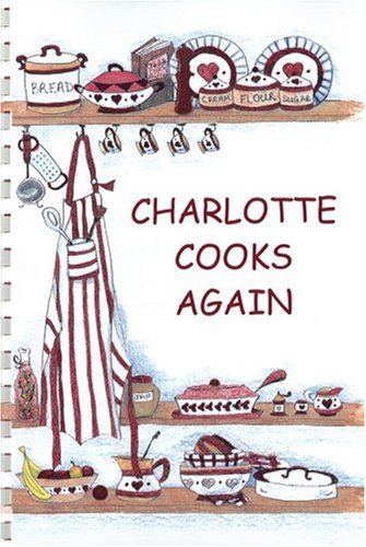Charlotte Cooks Again