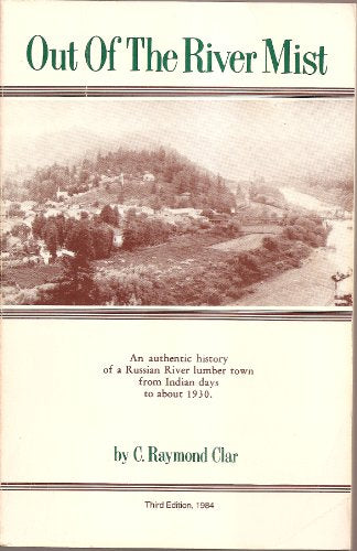 Out of the River Mist: A Guerneville Area History