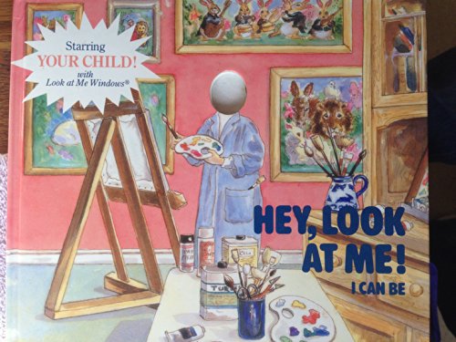 Hey Look at Me! I Can Be