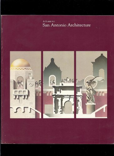 A Guide to San Antonio Architecture