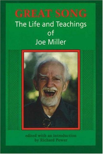 Great Song: The Life and Teachings of Joe Miller