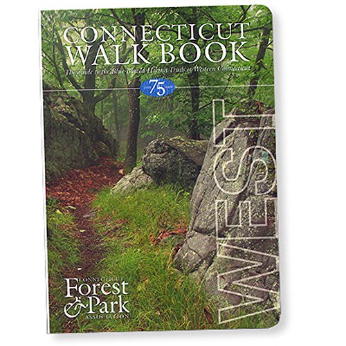Connecticut Walk Book West: The Guide to the Blue-Blazed Hiking Trails of Western Connecticut, Including the Metacomet and Mattabesett Trails