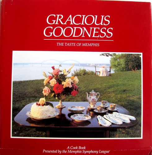 Gracious Goodness: The Taste of Memphis