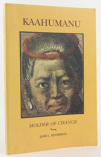 Kaahumanu: Molder of Change