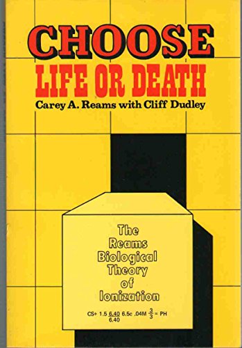 Choose Life or Death: The Reams Biological Theory of Ionization
