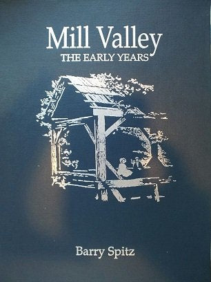 Mill Valley: The Early Years