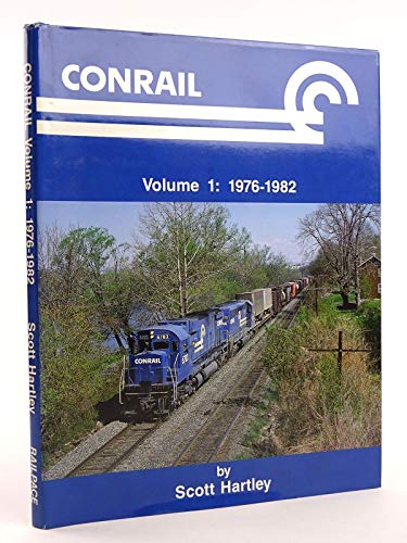 Conrail Volume 1: 1976-1982