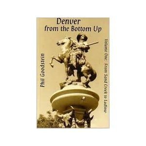 Denver from the Bottom Up: A People's History of Early Colorado